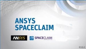 Download ANSYS SpaceClaim 2018 v19 x64 + Tutorials