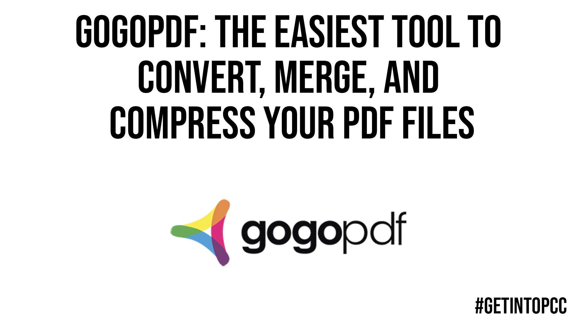 GogoPDF The Easiest Tool To Convert Merge And Compress Your PDF Files