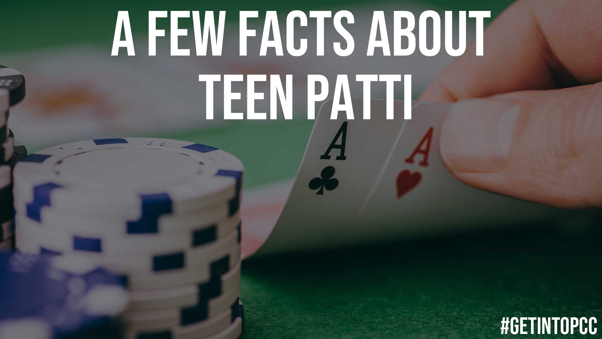 A Few Facts About Teen Patti