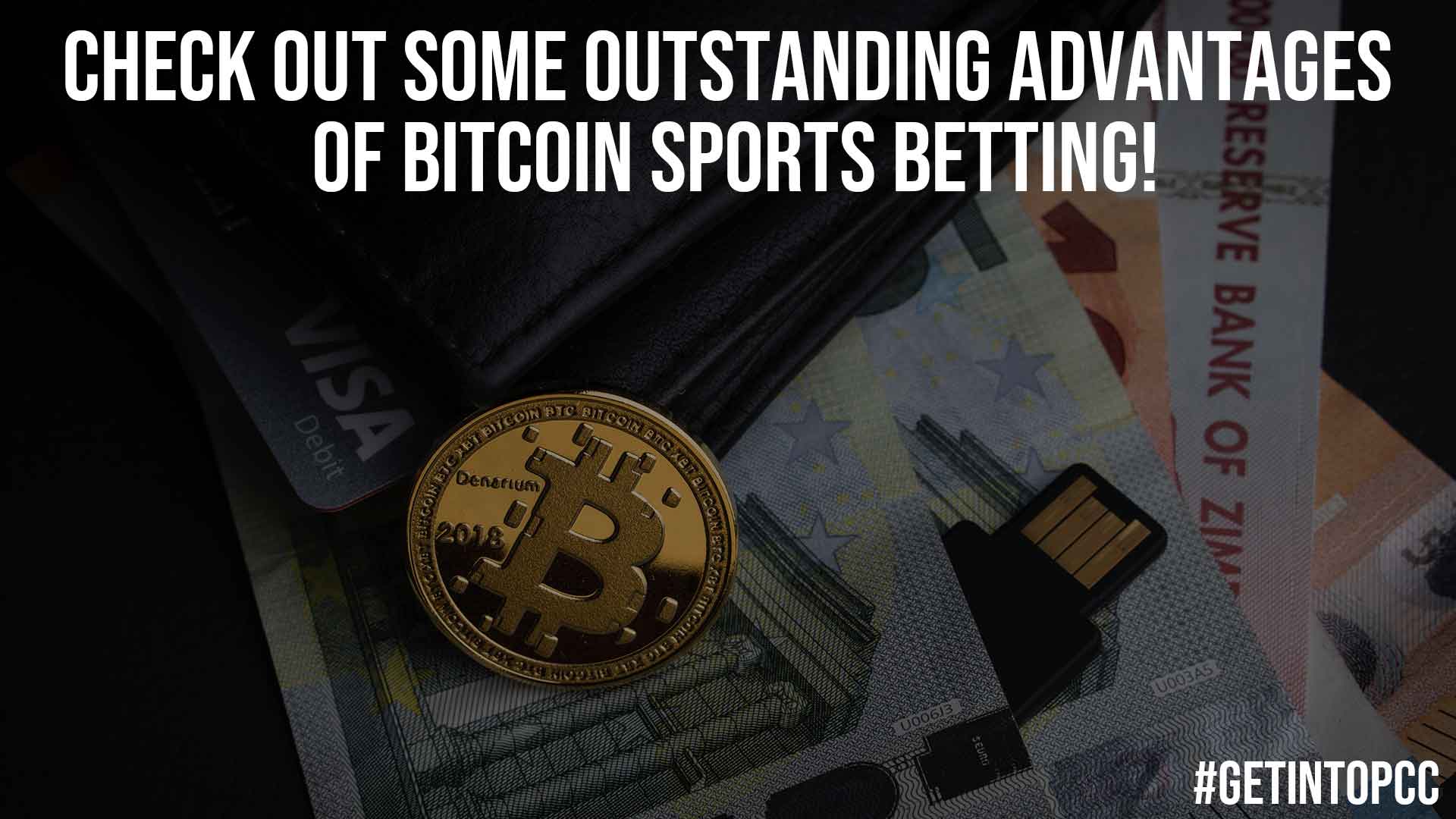 Check Out Some Outstanding Advantages Of Bitcoin Sports Betting