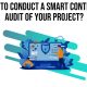 How to Conduct a Smart Contract Audit of Your Project