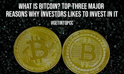 What is Bitcoin Top Three Major Reasons Why Investors Likes To Invest In It
