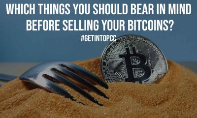 Which Things You Should Bear In Mind Before Selling Your Bitcoins