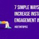 7 Simple Ways to Increase Instagram Engagement in 2021