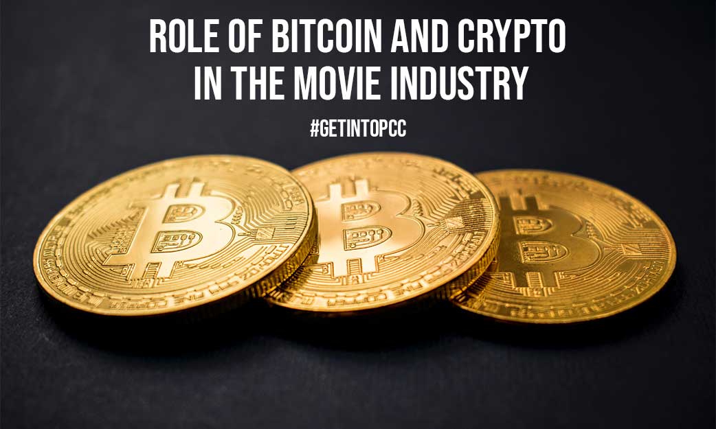 Role of Bitcoin and Crypto in the Movie Industry