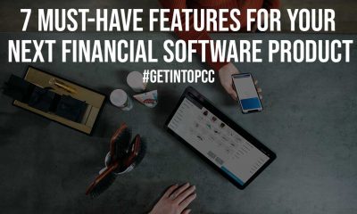 7 Must Have Features for Your Next Financial Software Product