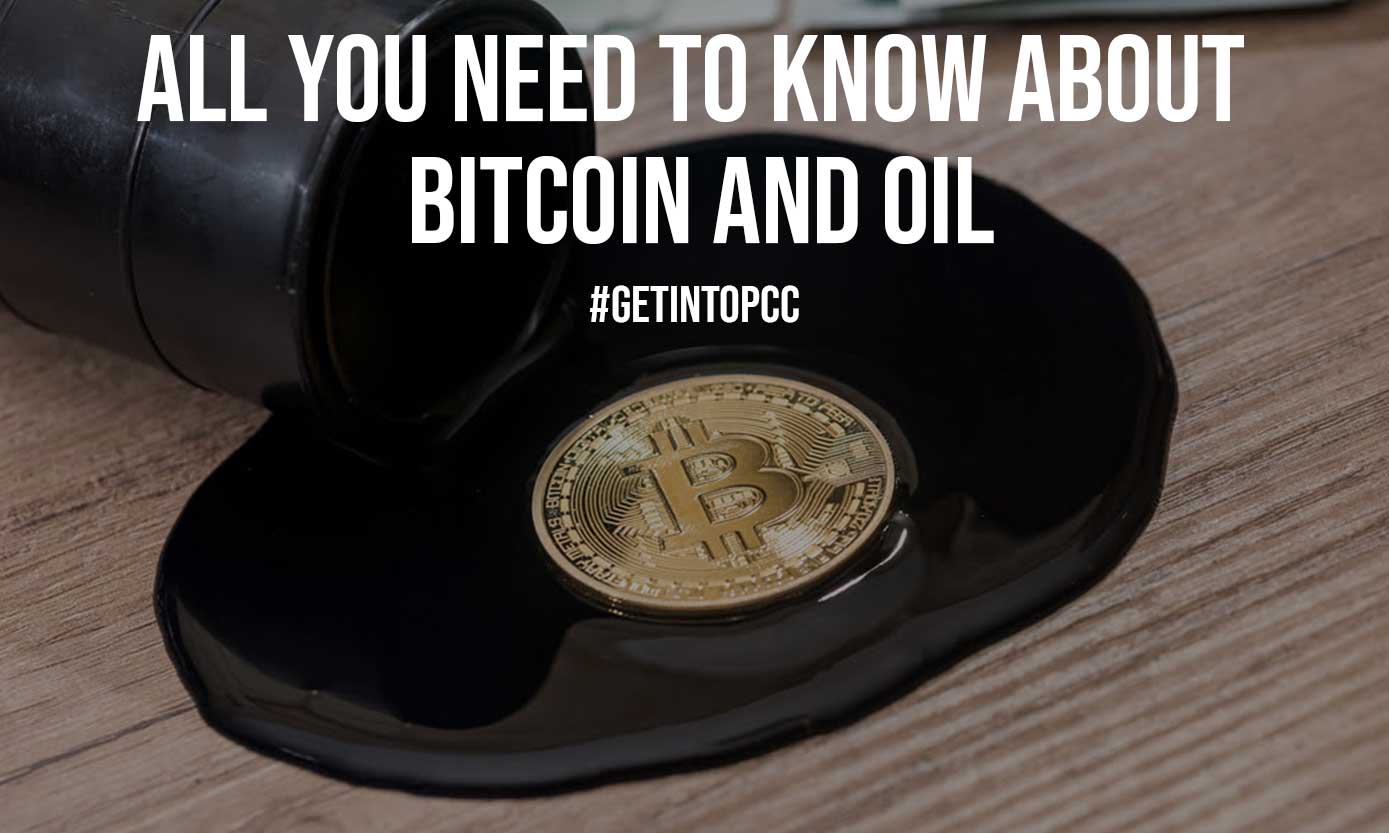 All You Need to Know about Bitcoin and Oil