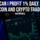 How Can I Profit 1 Daily from Bitcoin and Crypto Trading