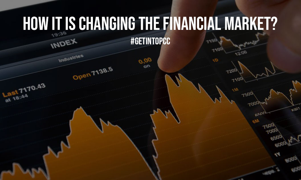 How IT Is Changing The Financial Market