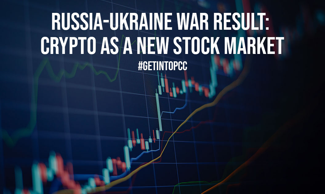 Russia Ukraine War Result Crypto As A New Stock Market