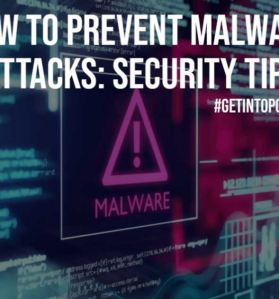 How to Prevent Malware Attacks Security Tips
