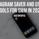 Instagram Saver and Other Tools for SMM in 2022